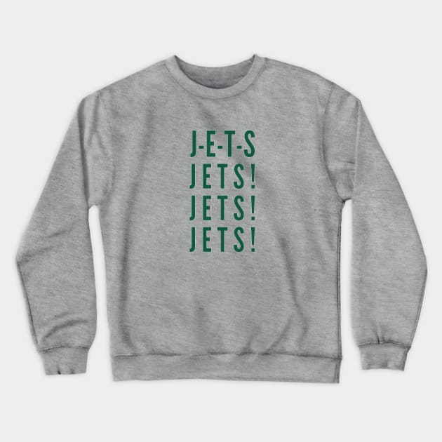 J-E-T-S! JETS! JETS! JETS! Crewneck Sweatshirt by Sleepless in NY